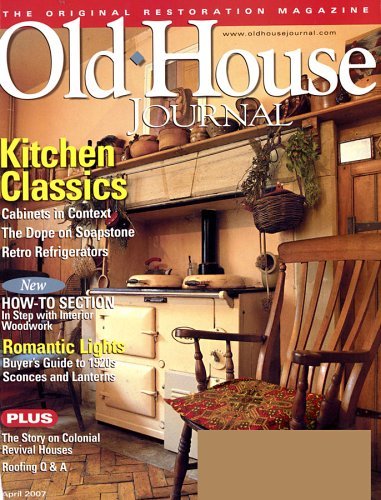 Old House Journal: $4.50 for 1 year subscription ...